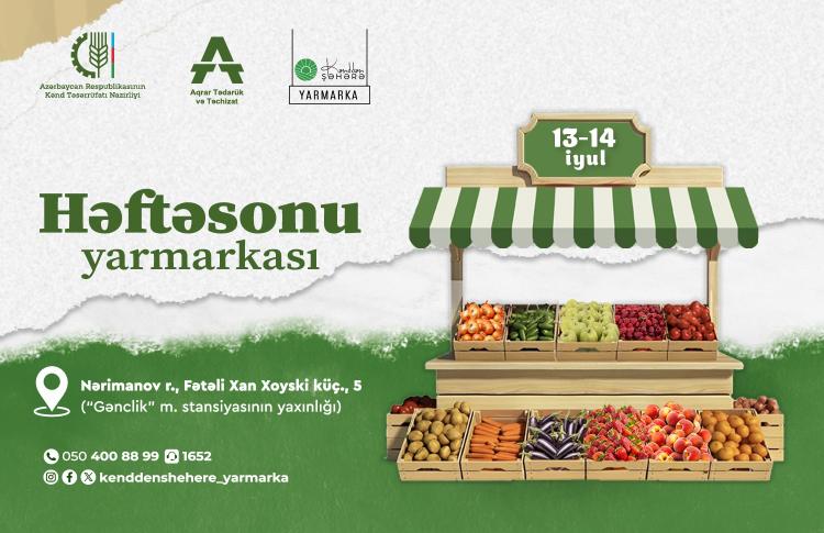 “Kənddən Şəhərə” həftəsonu yarmarkası təşkil ediləcək 