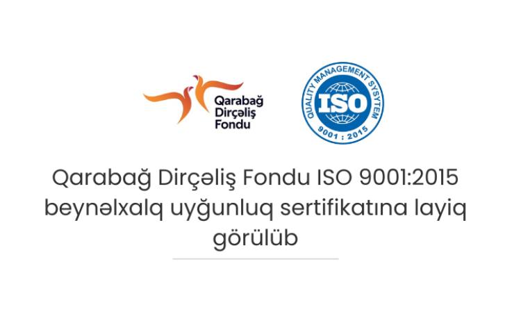 Karabakh Revival Fund has received the international ISO 9001:2015 certification 
