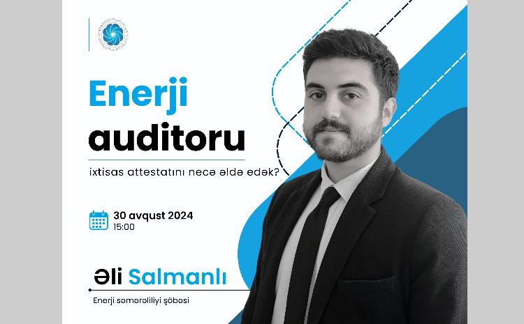Enerji auditoru mövzusunda vebinar keçiriləcək 