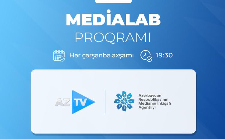 "MEDİALAB" televiziya proqramına start verilib 
