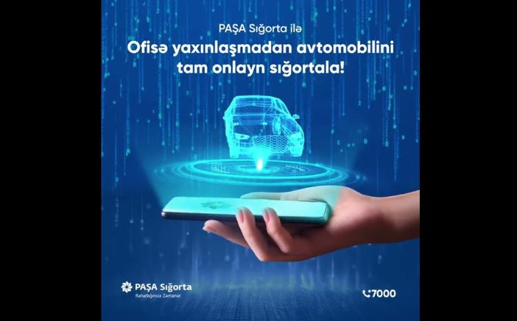 Sığorta bazarında İLK: PAŞA Sığortadan KASKO sığortanı tam onlayn almaq imkanı! - VİDEO