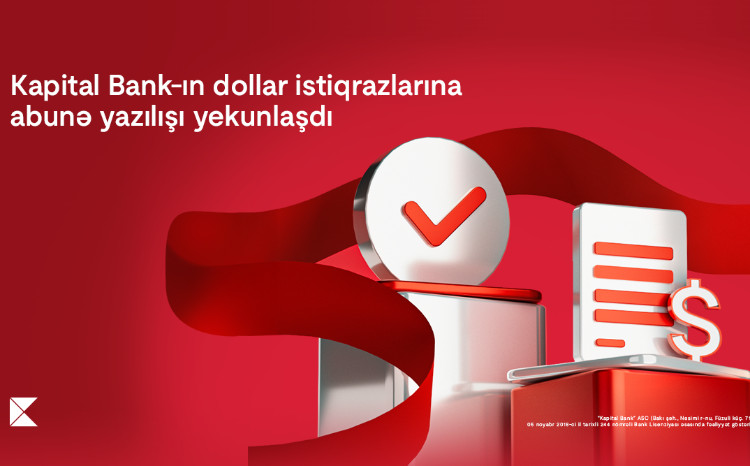 Subscription to Kapital Bank's dollar bonds successfully concluded 