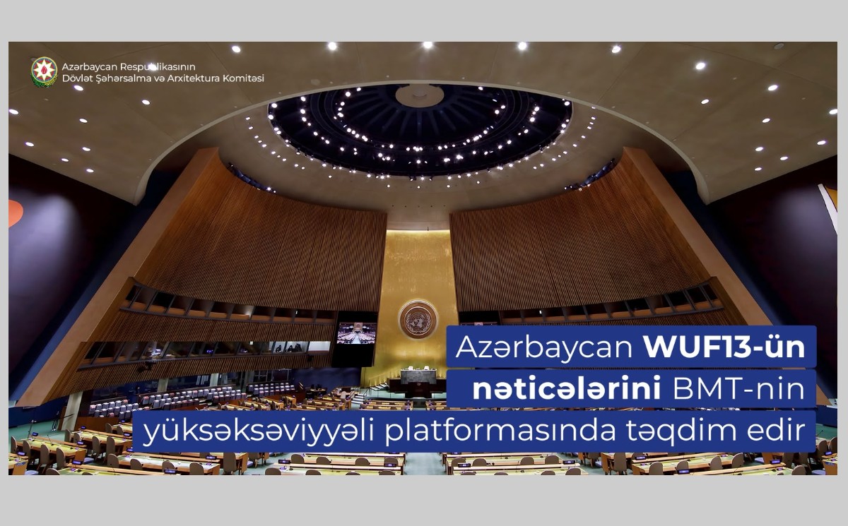 Azerbaijan to Present the Outcomes of WUF13 at the UN High-Level Platform 