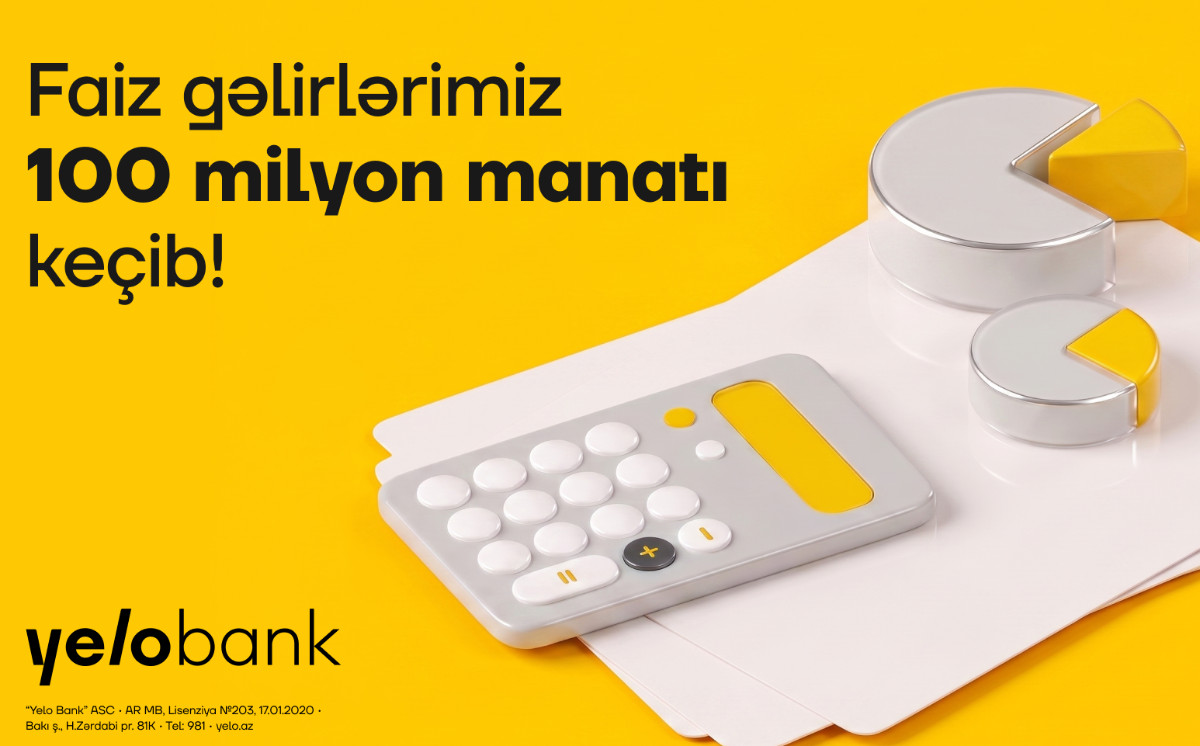 Yelo Bank wraps up the first half of the year with over 100 million manats in interest income 