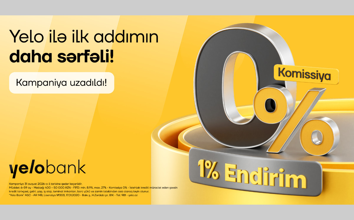 Yelo Bank-dan ilk kreditə özəl 1% endirim və 0% komissiya kampaniyası! 
