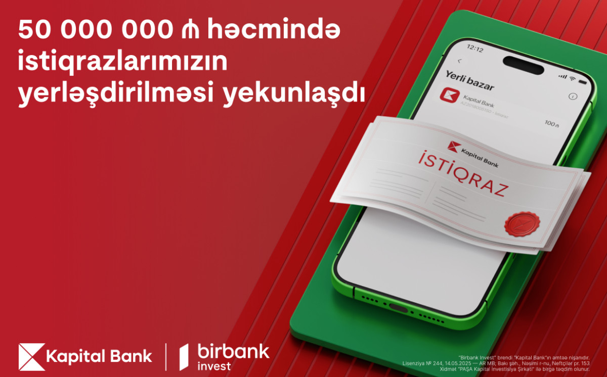 Kapital Bank-ın istiqrazlarına tələbat buraxılış həcmini üç dəfəyə yaxın üstələdi 