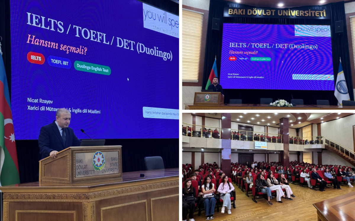 BDU-da “IELTS / TOEFL / Duolingo - Hansı imtahanı seçməli?” mövzusunda seminar keçirilib 