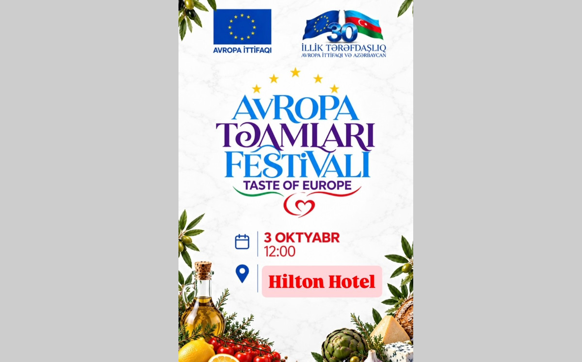 The European Union to Azerbaijan hosts the fourth “Taste of Europe” Culinary Festival 